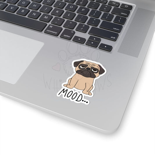 Grumpy Pug "Mood" Kiss-Cut Stickers - Cute Dog Sticker for Laptops & Journals