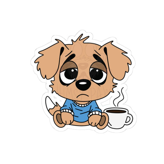 Stickers - Cute Tired Puppy Needing Coffee Kiss-Cut Stickers