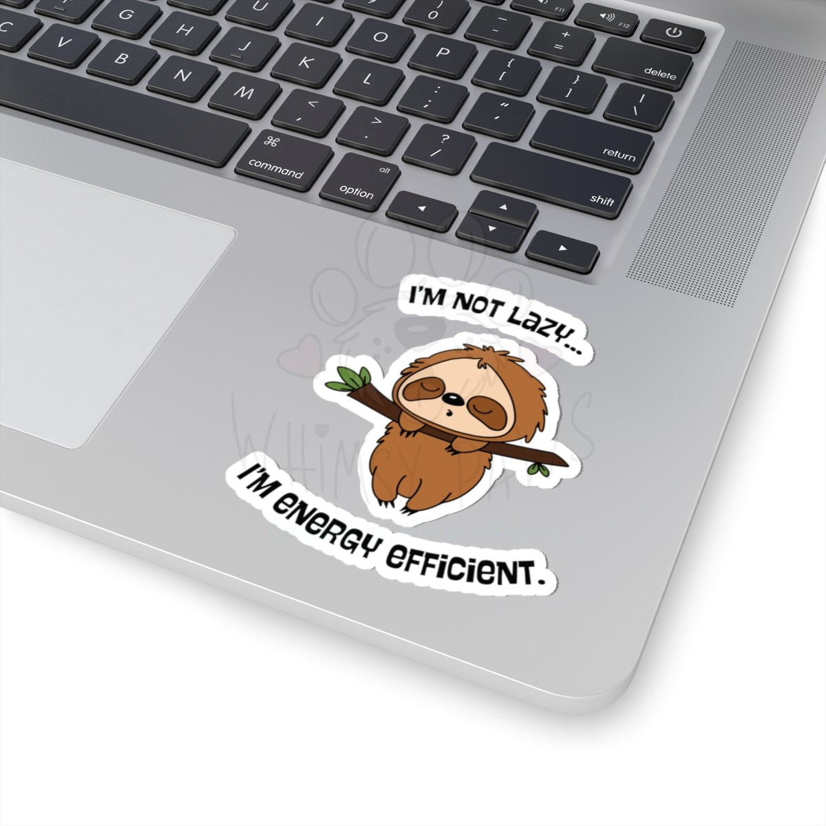 Cute Sloth Kiss-Cut Stickers - "I'm Not Lazy, I'm Energy Efficient" - Perfect for Laptops and Journals
