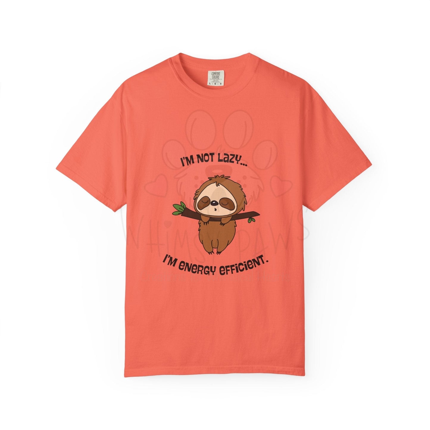 Funny Sloth T-Shirt - "I'm Not Lazy, I'm Energy Efficient" - Unisex Tee